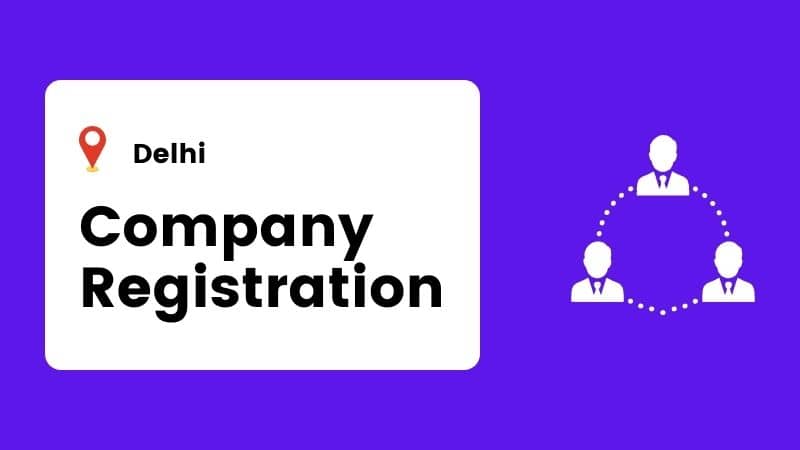 Company Registration in Delhi