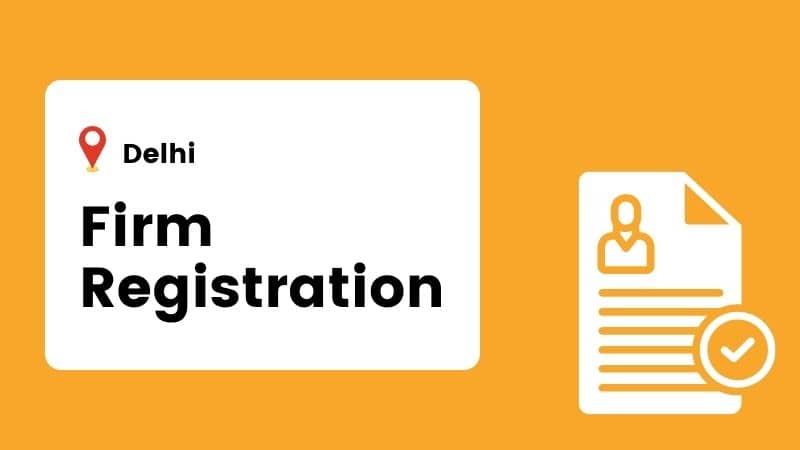 Firm Registration in Delhi