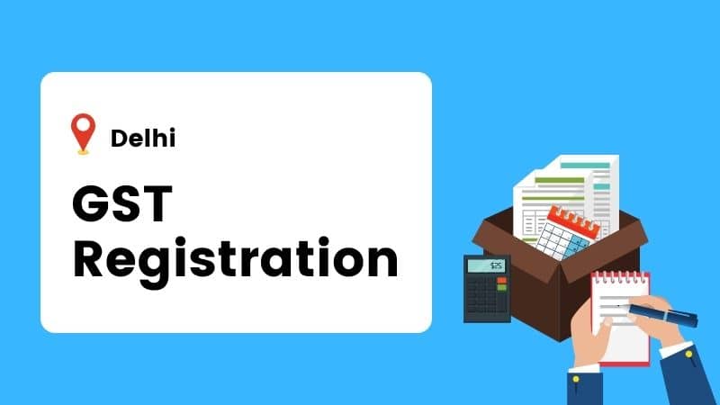 GST Registration in Delhi