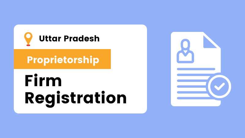 Proprietorship Firm Registration in UP