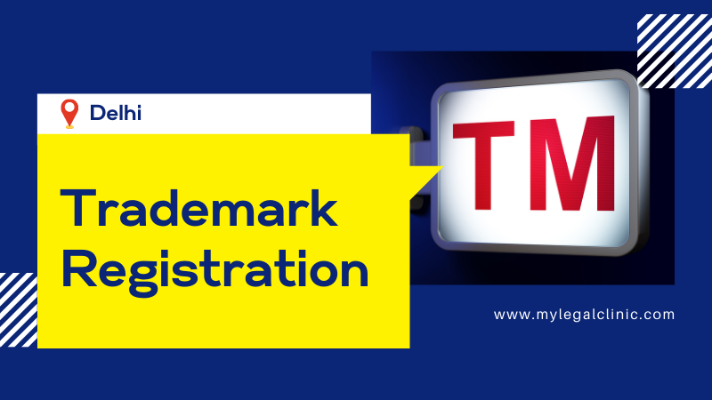 Trademark Registration in Delhi