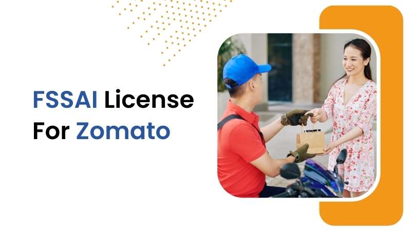 FSSAI License for Zomato: Why It's Important and How to Get It